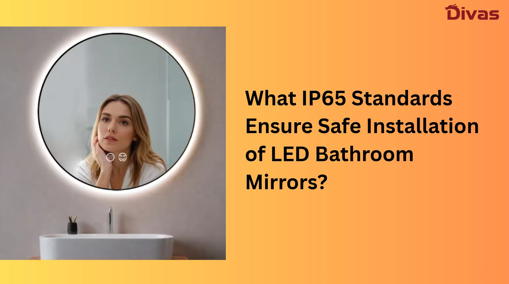 Why IP65 Matters for Illuminated Wall Mirrors: A Complete Guide | DivasBath