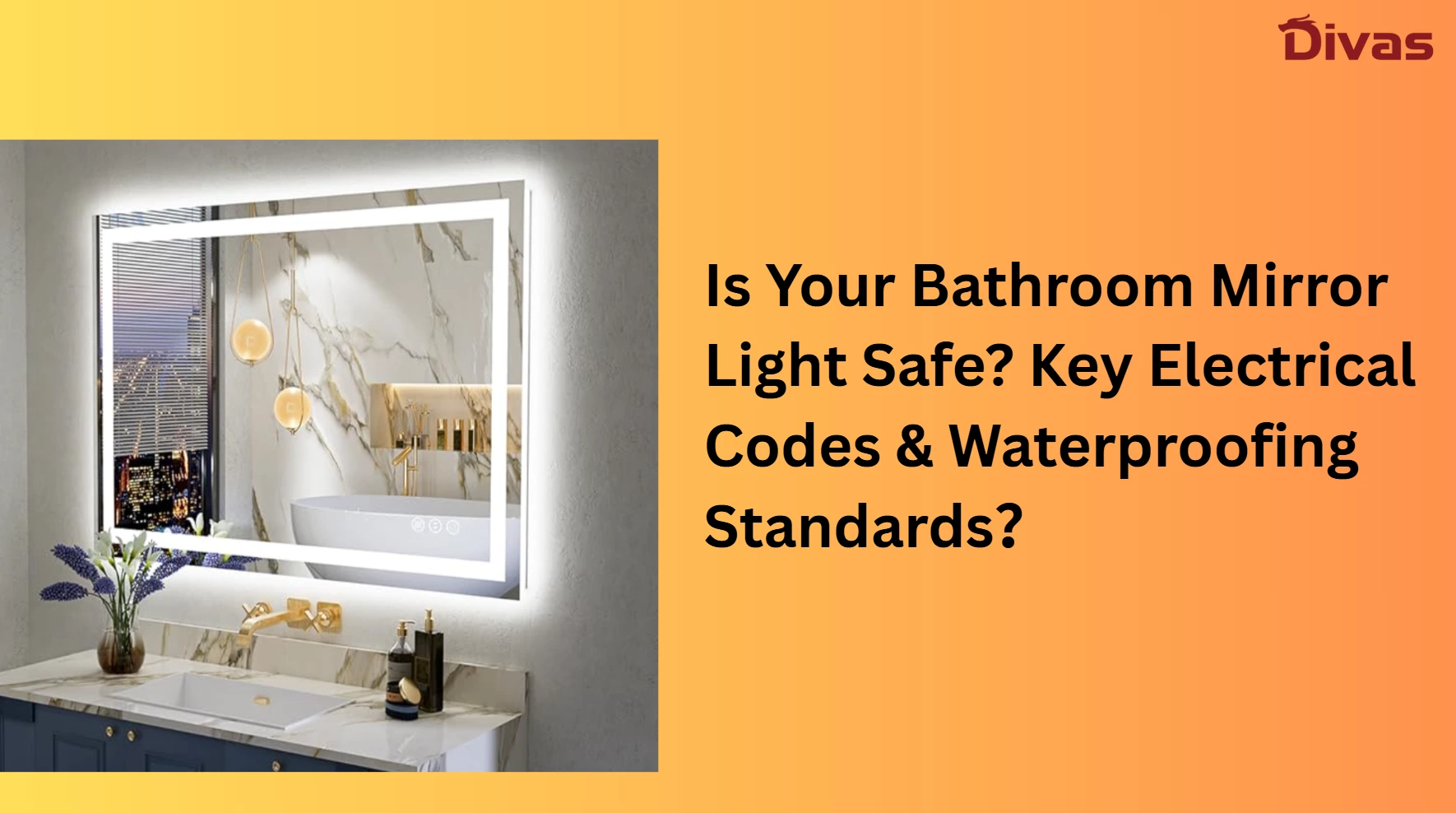 Illuminate Safely: Your Guide to Electrical Standards for Bathroom Vanity Mirrors with Lights